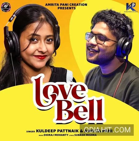 Love Bell Odia Song (Kuldeep Pattanaik) song cover art