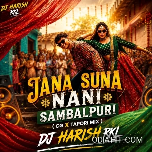 Jana Suna Nani Sambalpuri ( Cg X Tapori Mix ) Dj Harish Rkl song cover art